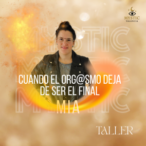 VIERNES - CUANDO EL ORG@SMO DEJA DE SER EL FINAL, 19:45-20:45