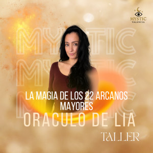 SABADO - LA MAGIA DE LOS 22 ARCANOS MAYORES, 16 A 17 HORAS