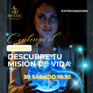 SÁBADO - CONTENGO EL UNIVERSO, DESCUBRE TU MISIÓN DE VIDA, 18.30 -19:30 HORAS