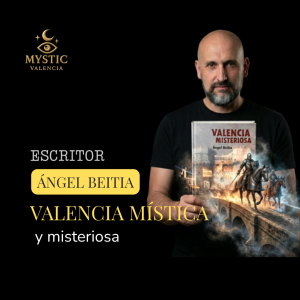 Ángel Beitia - Valencia mística y misteriosa - 09/10/2026 - 19:45h