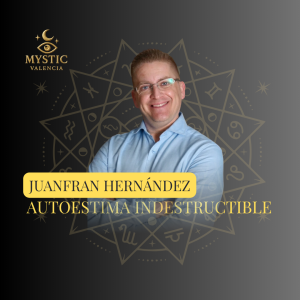 Juanfran Hernández - Autoestima INDESTRUCTIBLE  - 10/10/2026 – 12:15h