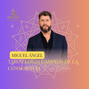 Miguel Ángel García Gutiérrez - TAROT: Los 22 caminos de la consciencia - 09/10/2026 – 18:30h