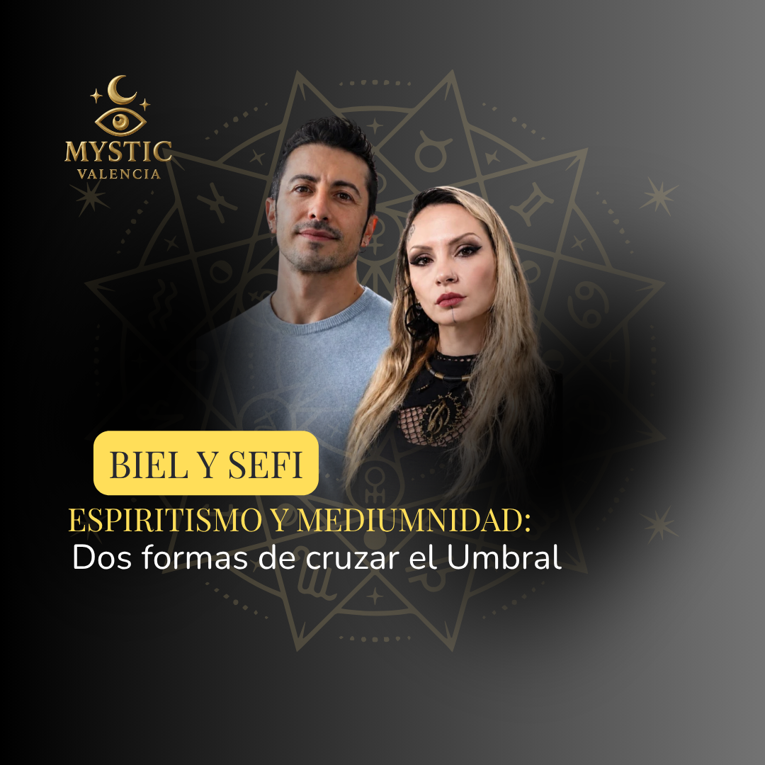Sefi y Biel - Espiritismo y mediumnidad: Dos formas de cruzar el Umbral - 09/10/2026 – 12:15h